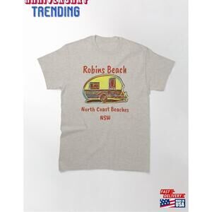 Robins Beach Nsw North Coast Beaches Caravan Motif Classic Tshirt Unisex